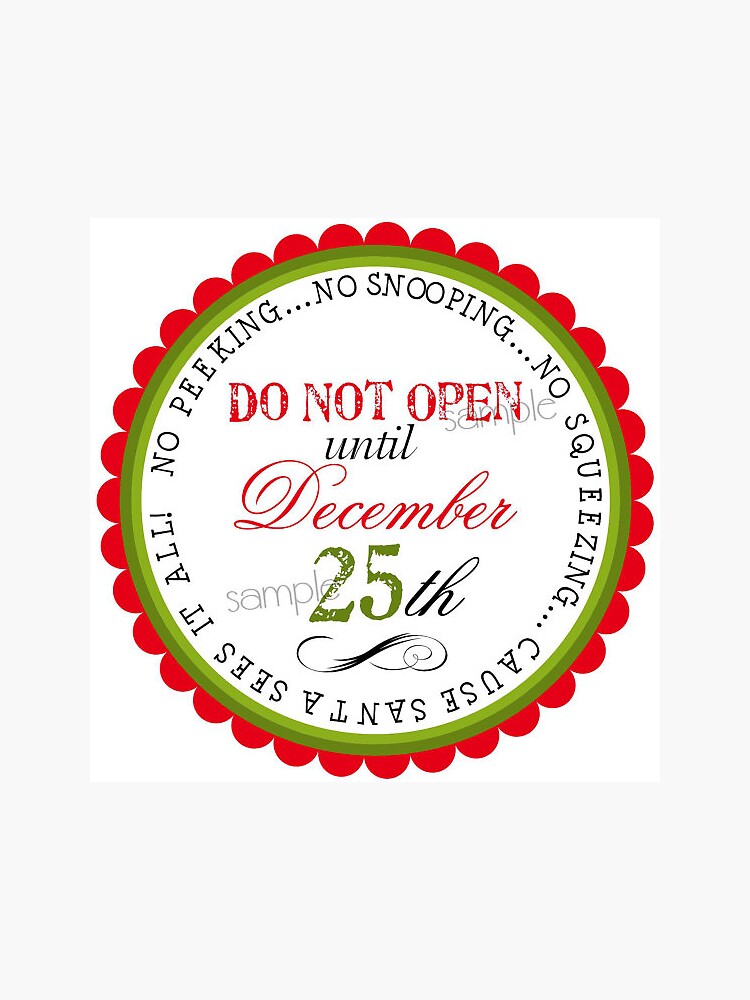 Do Not Open Until Christmas Sticker For Sale By Praju05 Redbubble