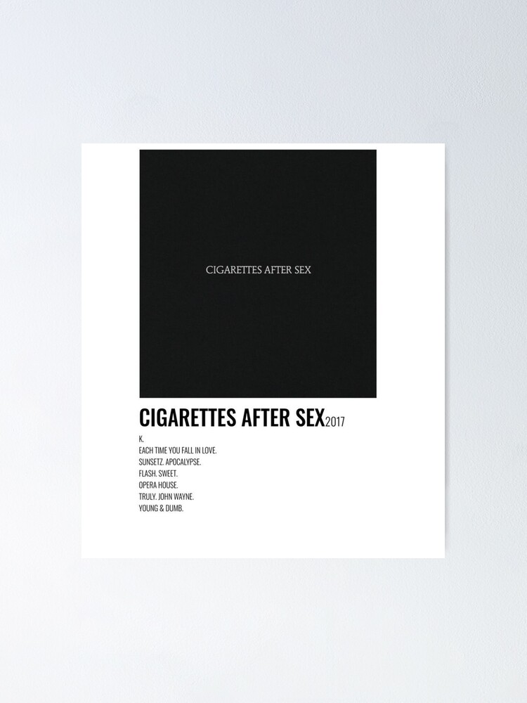 Cigarettes After Sex Poster Poster For Sale By Suwii Redbubble