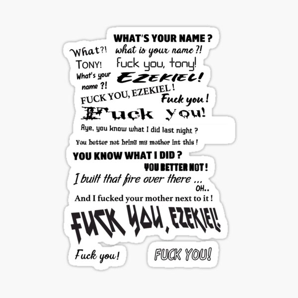 Fuck You Tony And Ezekiel Sticker By Carrieholmes Redbubble