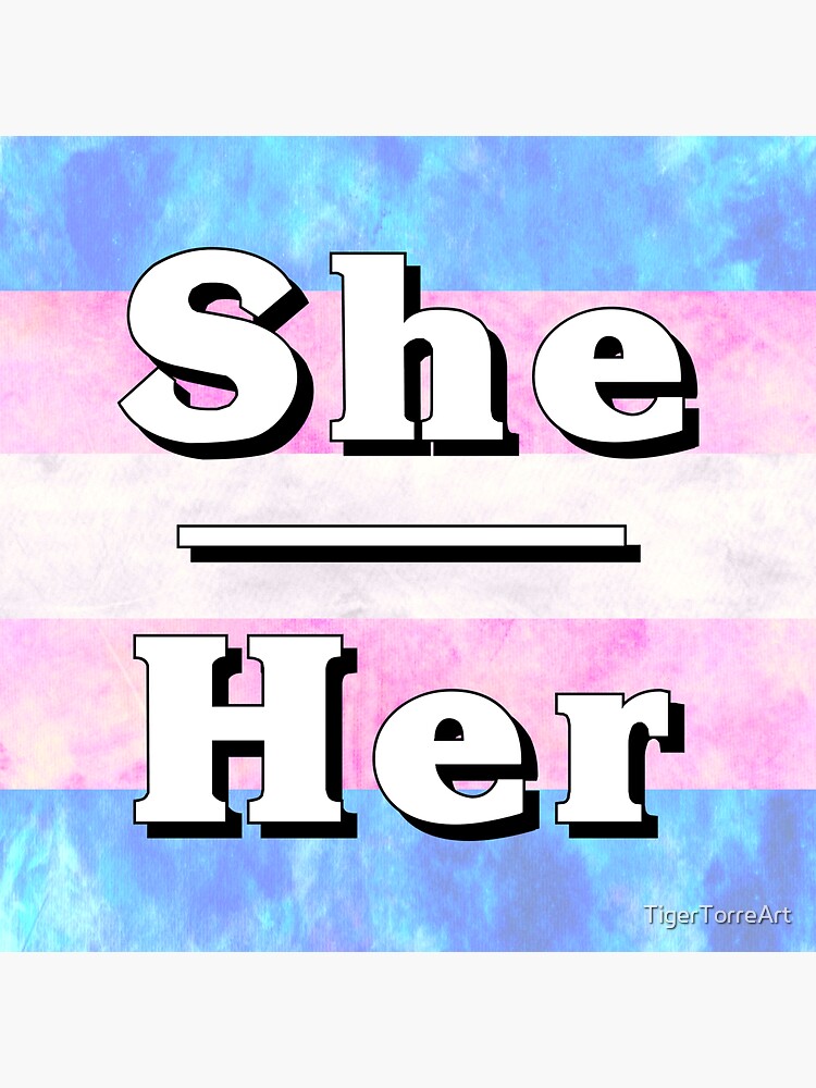 She Her Pronouns Trans Pride Sticker For Sale By Tigertorreart