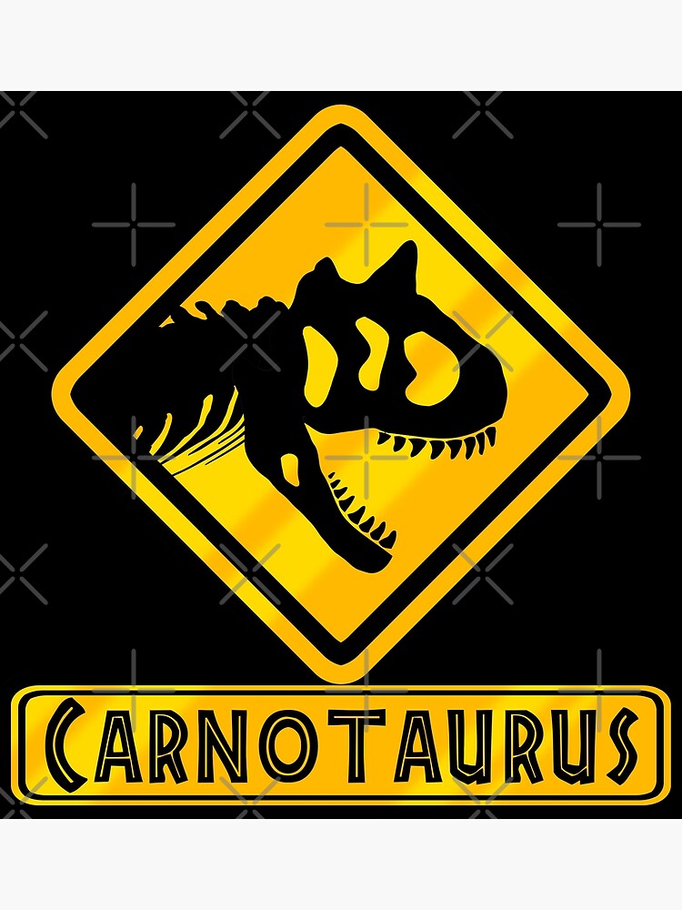 Warning Carnotaurus Poster For Sale By OniPunisher Redbubble