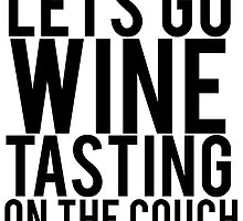 Wine Tasting On The Couch by mralan