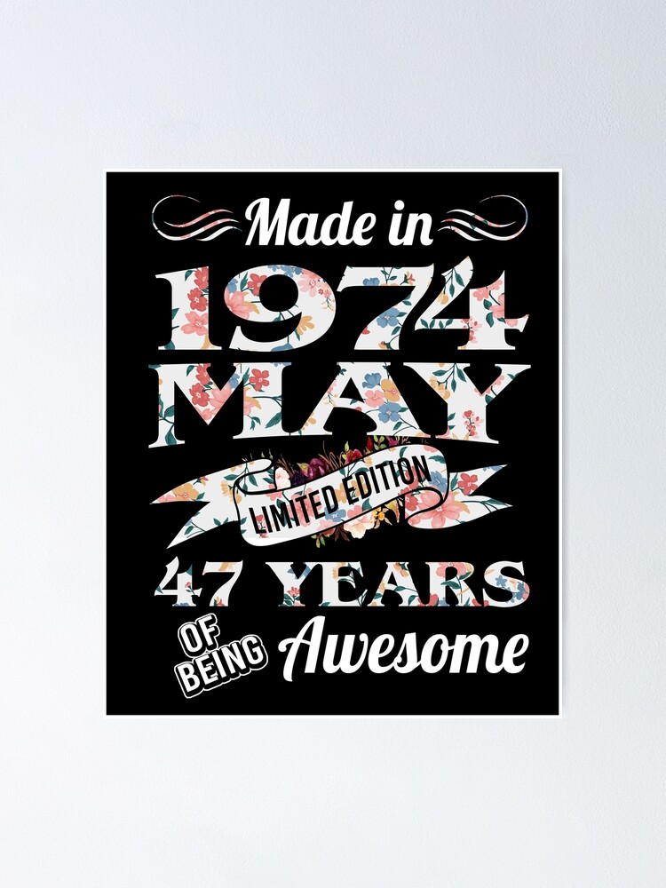 Made In May Limited Edition Years Of Being Awesome Poster By