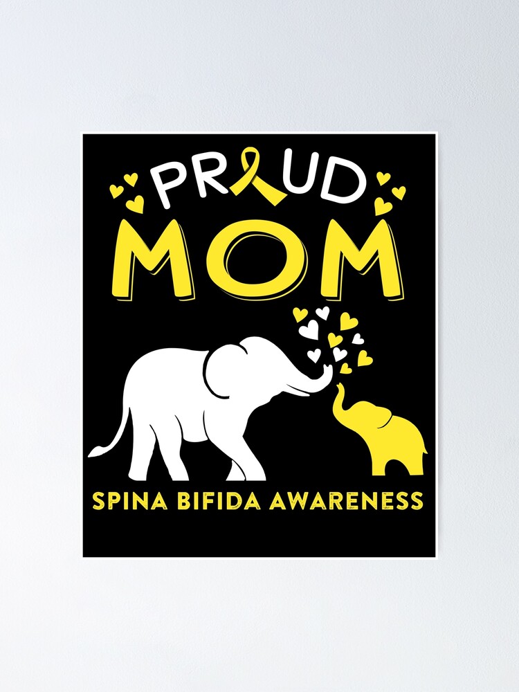 Proud Mom Of A Spina Bifida Awareness Poster For Sale By Adropine