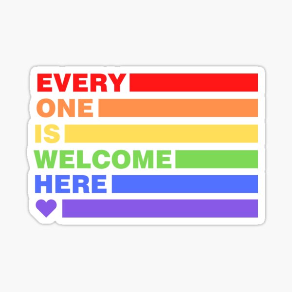 Everyone Is Welcome Here LGBT CLASSROOM Sticker For Sale By