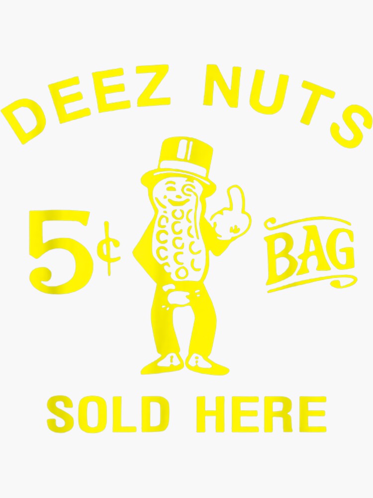 Deez Nuts Sticker For Sale By Sergeyevich Redbubble