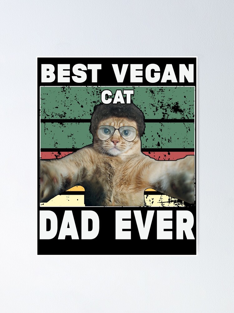 Póster El mejor papá gato vegano de todos los tiempos de Desibeau