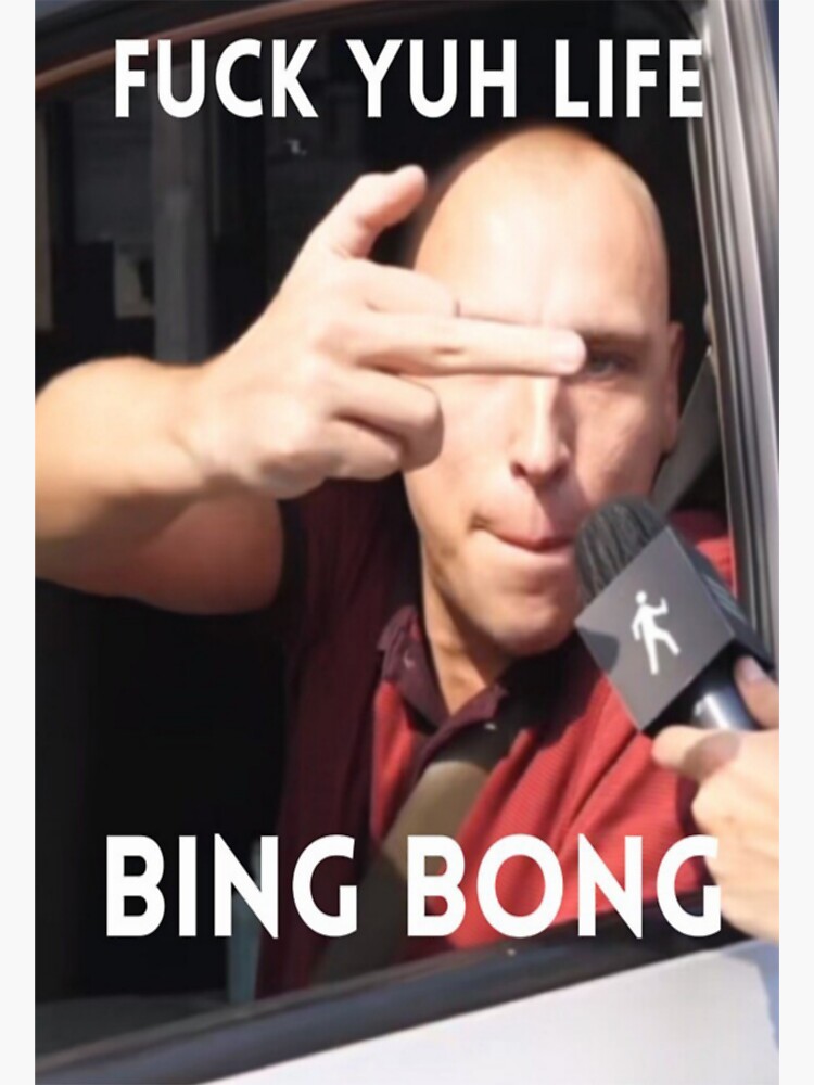 Bing Bong Fuck Yuh Life Trending Meme Sticker For Sale By Zaki