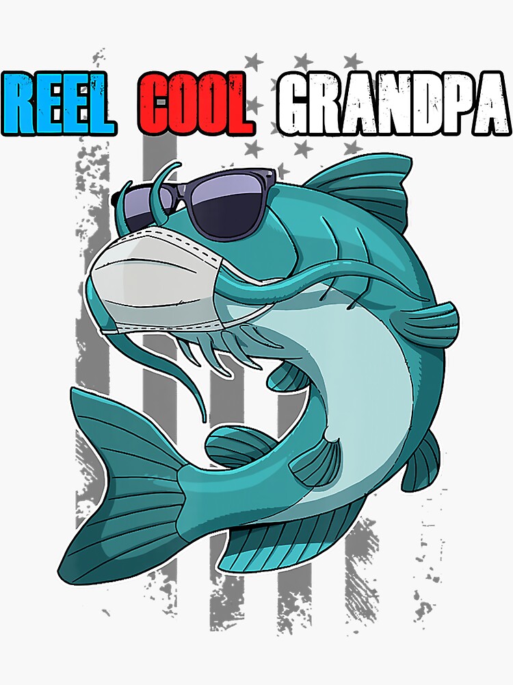 Reel Cool Grandpa Fisherman Daddy Father S Day Fishing Sticker By