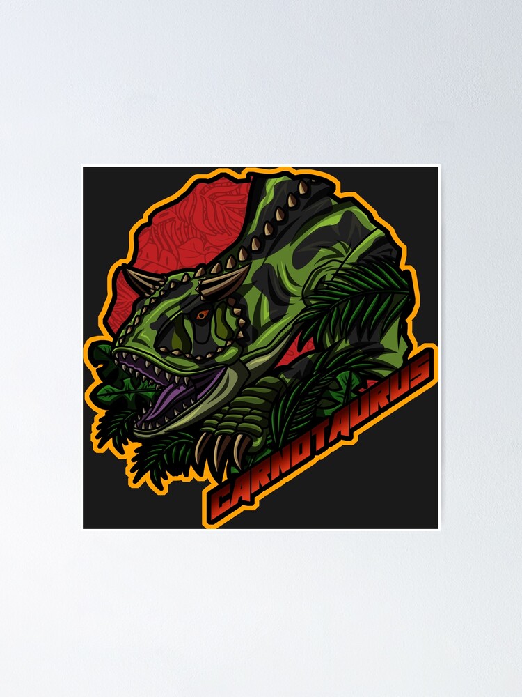 Carnotaurus Poster For Sale By OniPunisher Redbubble