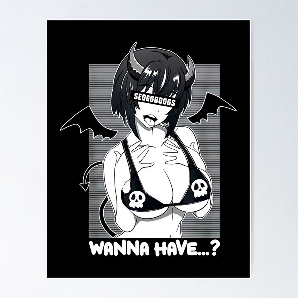 Ahegao Waifu Material Lewd Devil Anime Girl Cosplay Hentaii Seggs Poster For Sale By MISSYOUOK