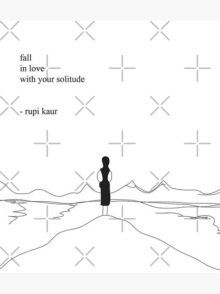 Poem By Rupi Kaur Poster For Sale By Piyushmittal Redbubble