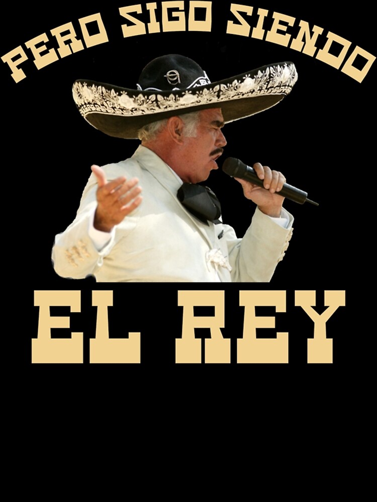 Chente Vicente Fernandez Rip Vicente Fernandez Pero Sigo Siendo El