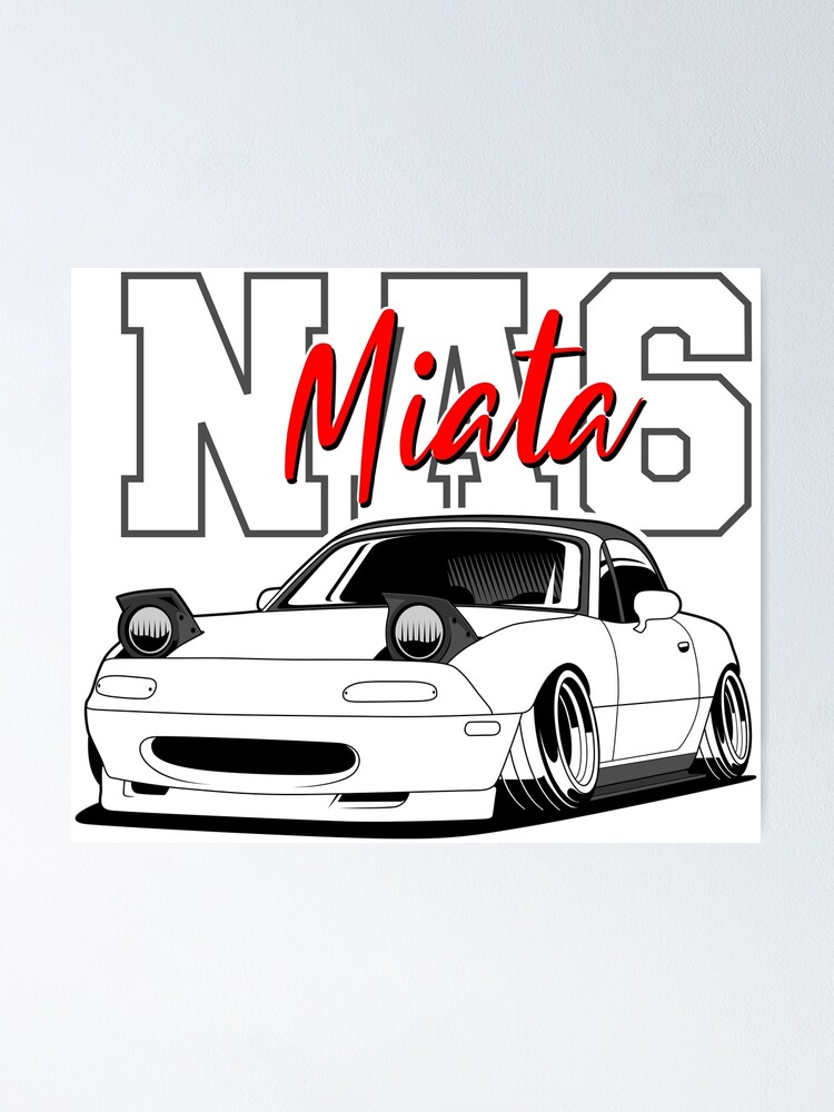 Na6 Miata Poster For Sale By Wellyans Redbubble