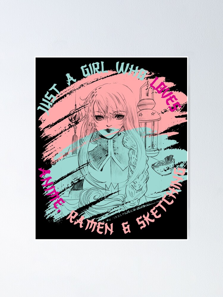 Póster Sólo una chica que ama el anime Ramen y los bocetos