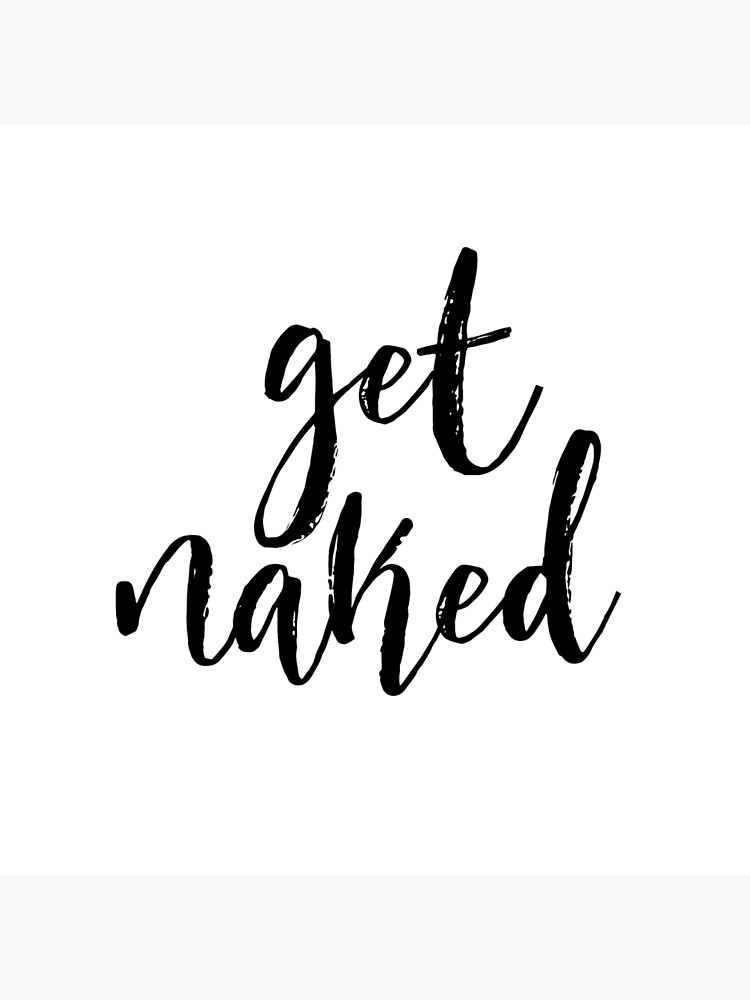 Get Naked Sign PRINTABLE Art Bathroom Wall Decor Bedroom Wall Decor Typography Funny Art