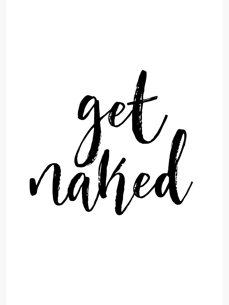 Get Naked Sign PRINTABLE Art Bathroom Wall Decor Bedroom Wall Decor