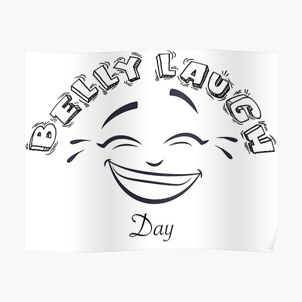 Belly Laugh Day Funny Laughing Smiley Face Poster For Sale By