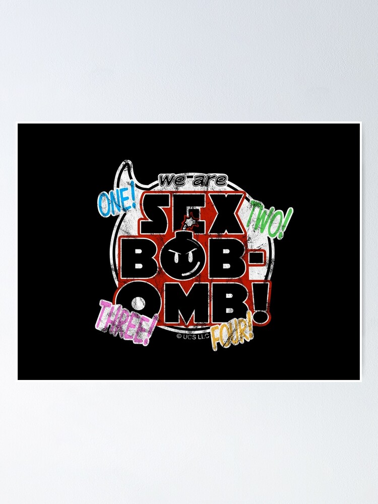 We Are Sex Bob Omb Poster For Sale By Lazydaygalaxy Redbubble