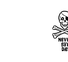 Never Say Die (Black Text Mugs & Travel Mugs) by PopCultFanatics