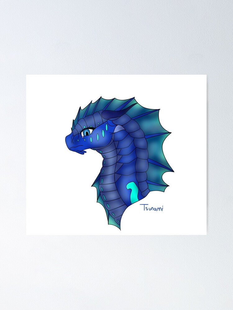 Tsunami Wings Of Fire Poster For Sale By Snowleopardwof Redbubble