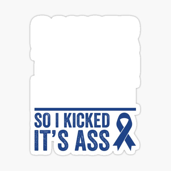 Cancer Touched My Butt So I Kick It S Ass Shirt Colon Cancer Shirt