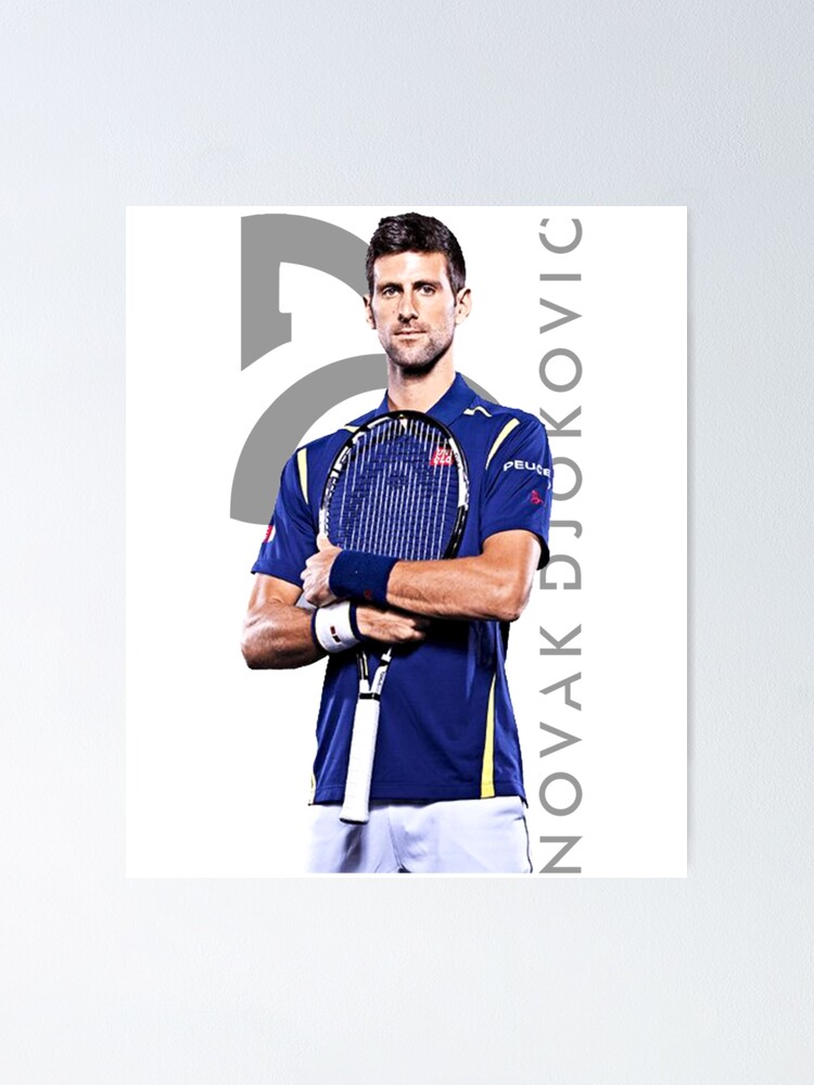 Novak Djokovic Poster For Sale By CarleighLatarra Redbubble