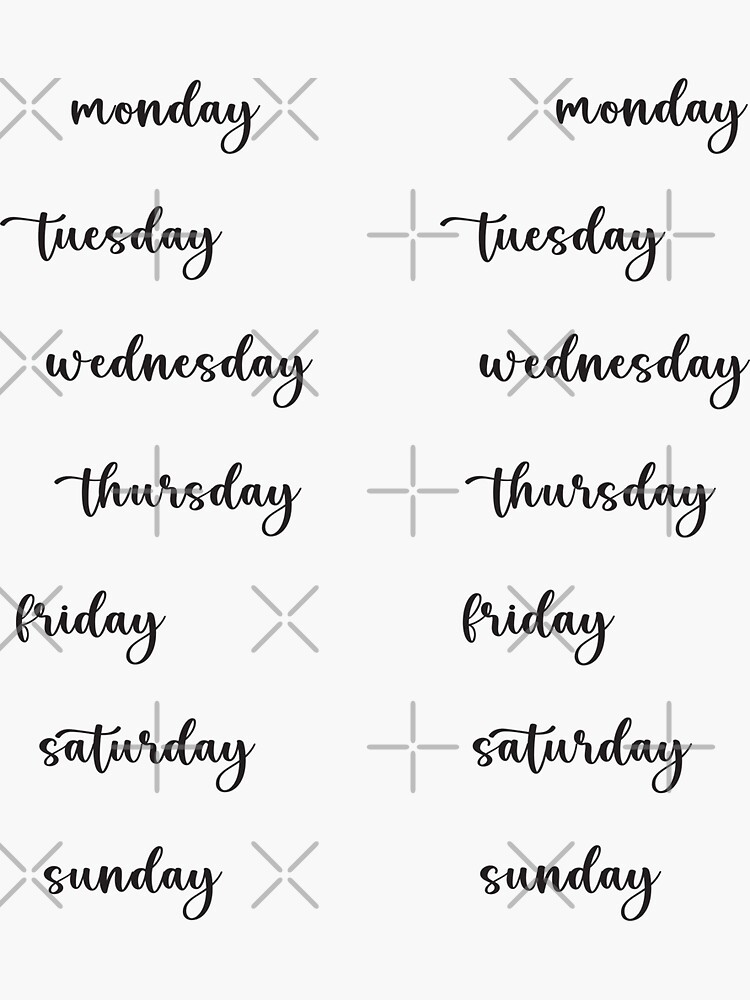 Days Of The Week In A Black Hand Lettered Style Sticker For Sale By