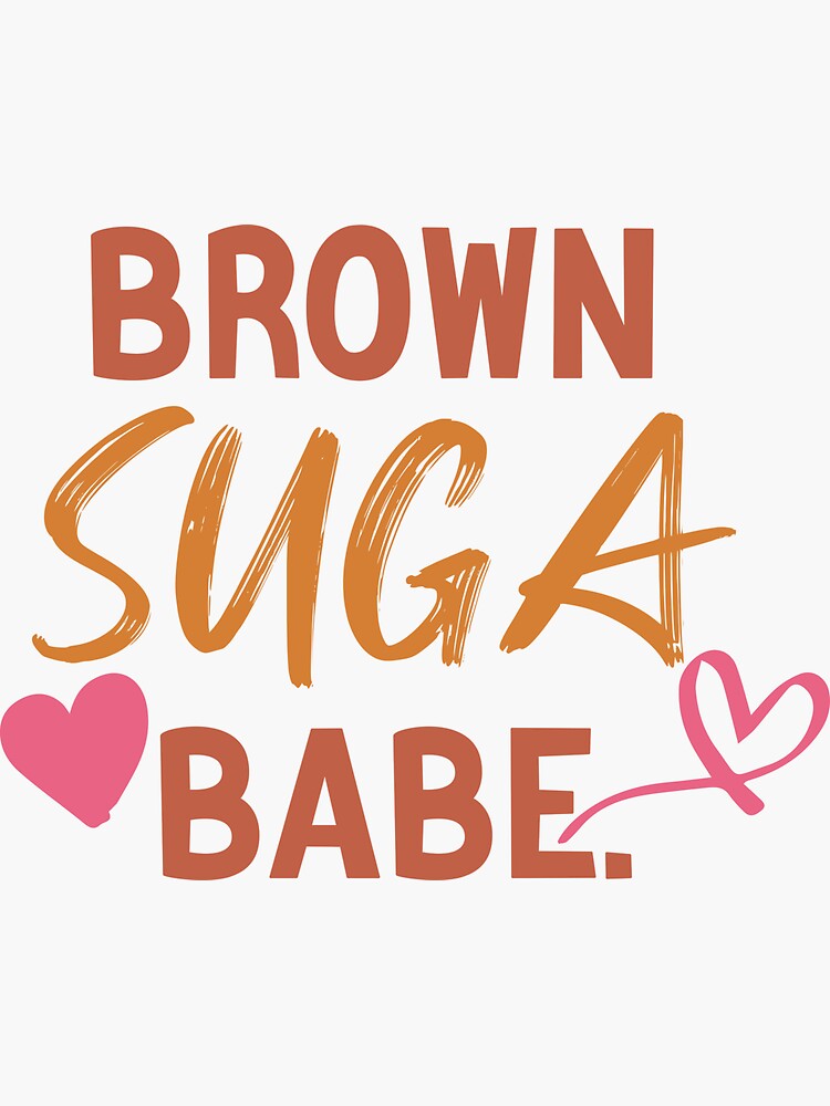 Brown Suga Babe African American Black Lives Sticker By