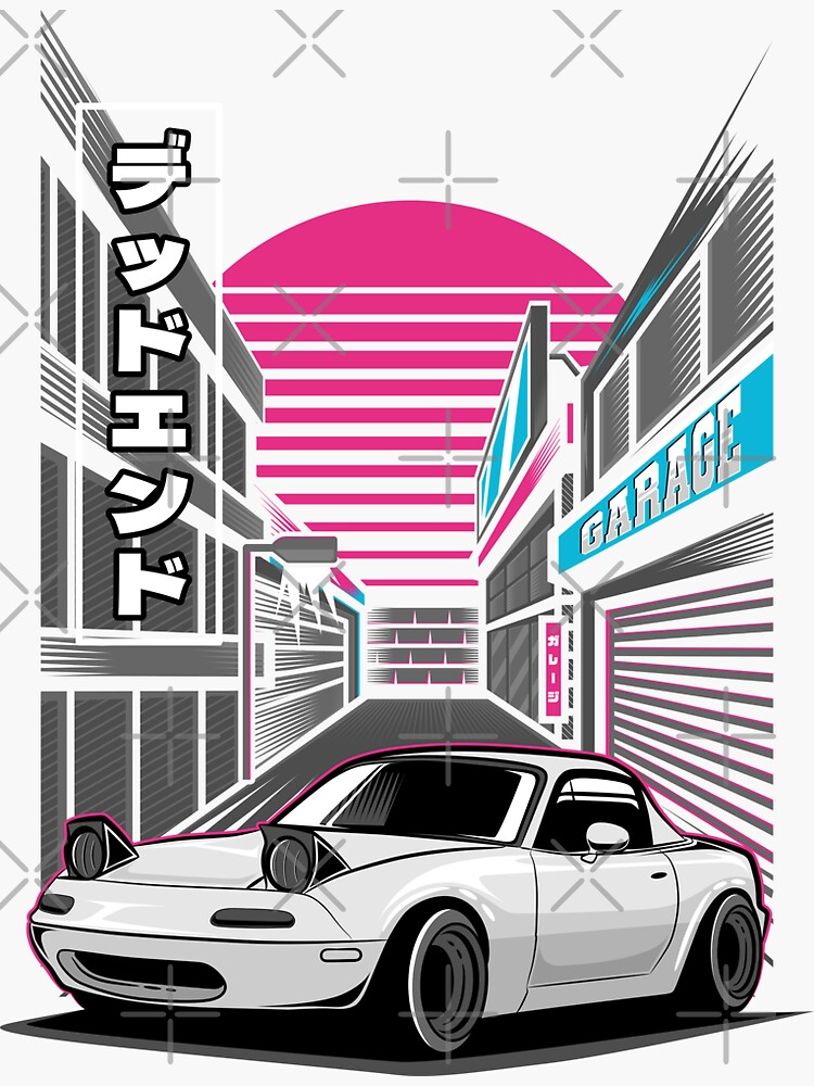 Miata Japanese Street Sticker By Wellyans Redbubble