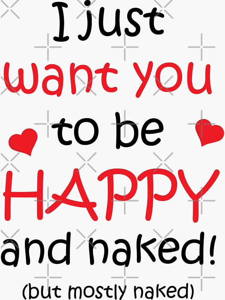 I Want You Naked Naughty Valentines Funny Rude Happy Valentines Day