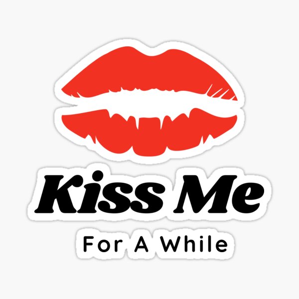 Kiss Me Sticker For Sale By Laiil Redbubble