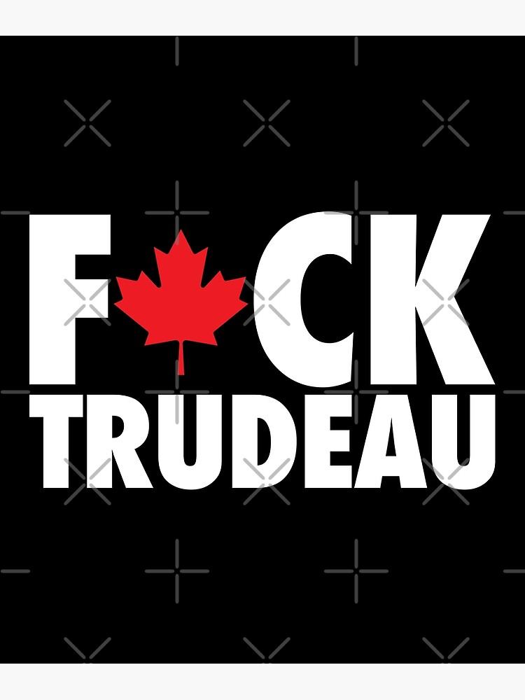 Fuck Trudeau Fuck Trudeau Flag Freedom Convoy Canada Truckers For