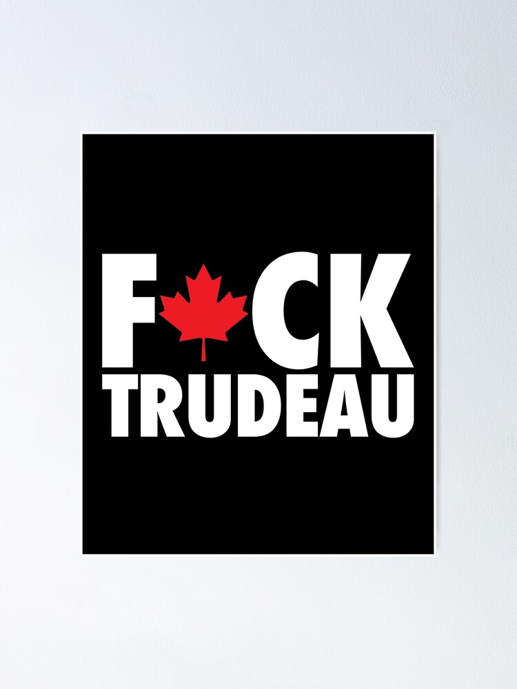 Fuck Trudeau Fuck Trudeau Flag Freedom Convoy Canada Truckers For