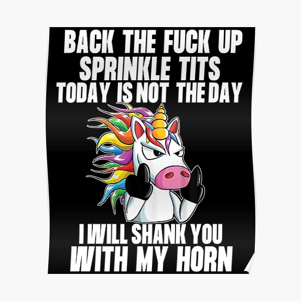 Back To Fuck Up Sprinkle Tits Today Is Not The Day I Will Shank You