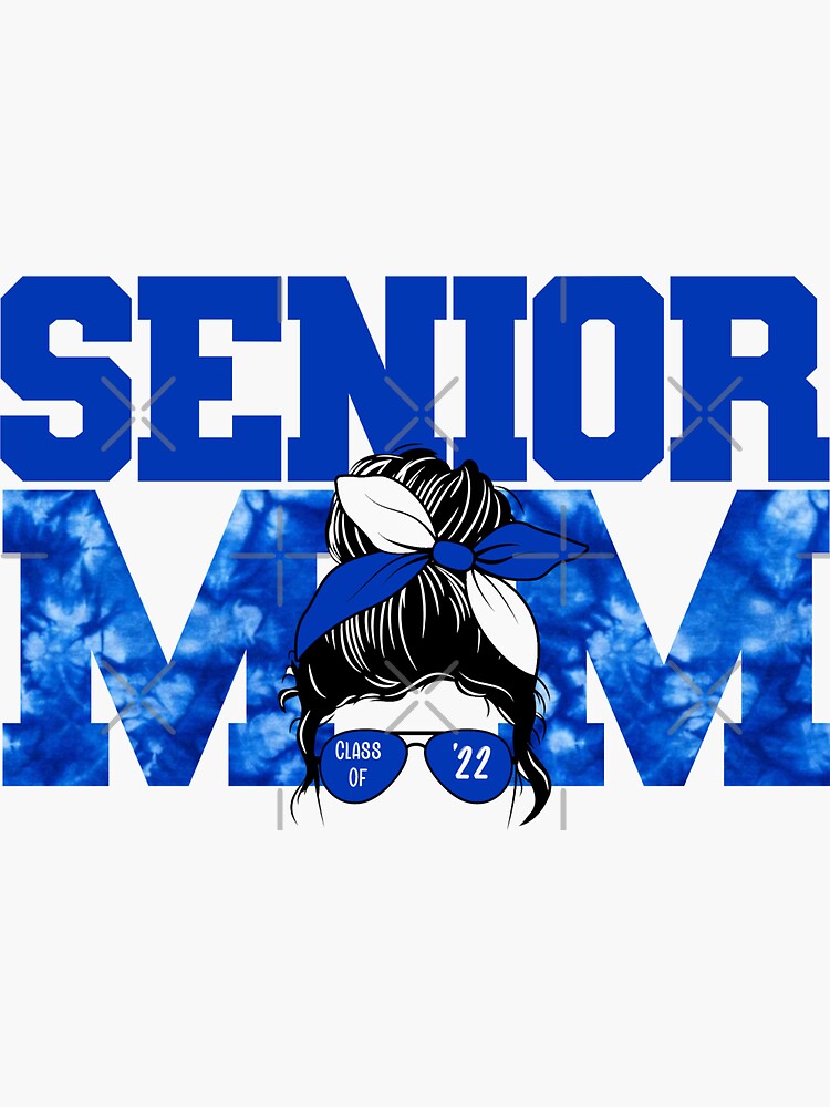 Senior Mom Class Of 22 Blue White Tie Dye Messy Bun Sticker For Sale