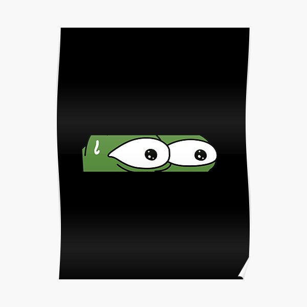 MonkaEyes Emote High Quality Poster By SimplyNewDesign Redbubble