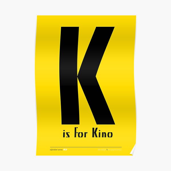 K Is For Kino Alphabet Series Poster By Nanika Akimoto Redbubble