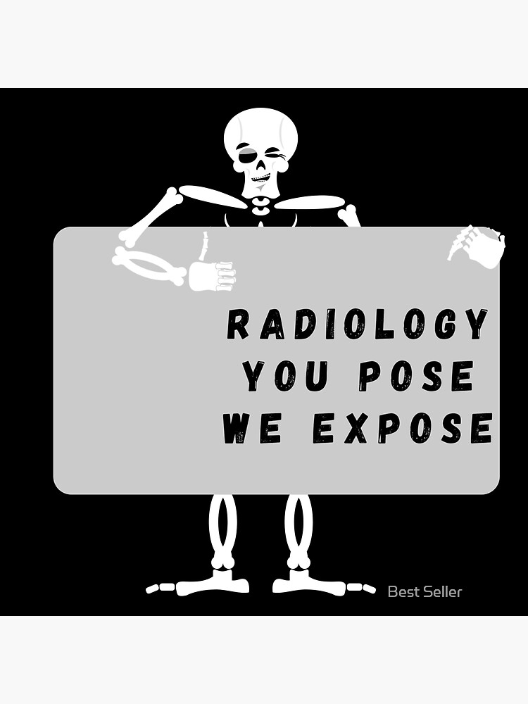 Funny Radiology You Pose We Expose Funny Skeleton Sticker For Sale