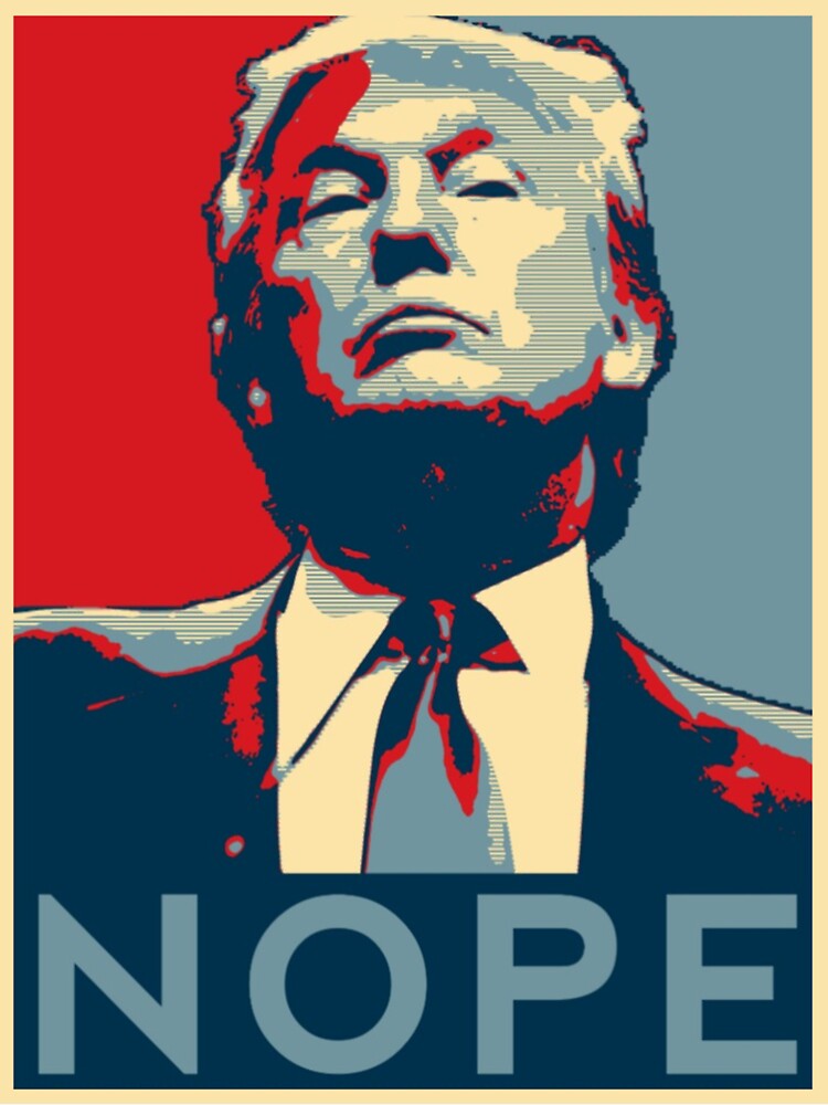 Donald Trump Nope Sticker For Sale By Treason Redbubble