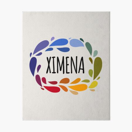 Ximena Name Cute Colorful Gift Named Ximena Art Board Print By