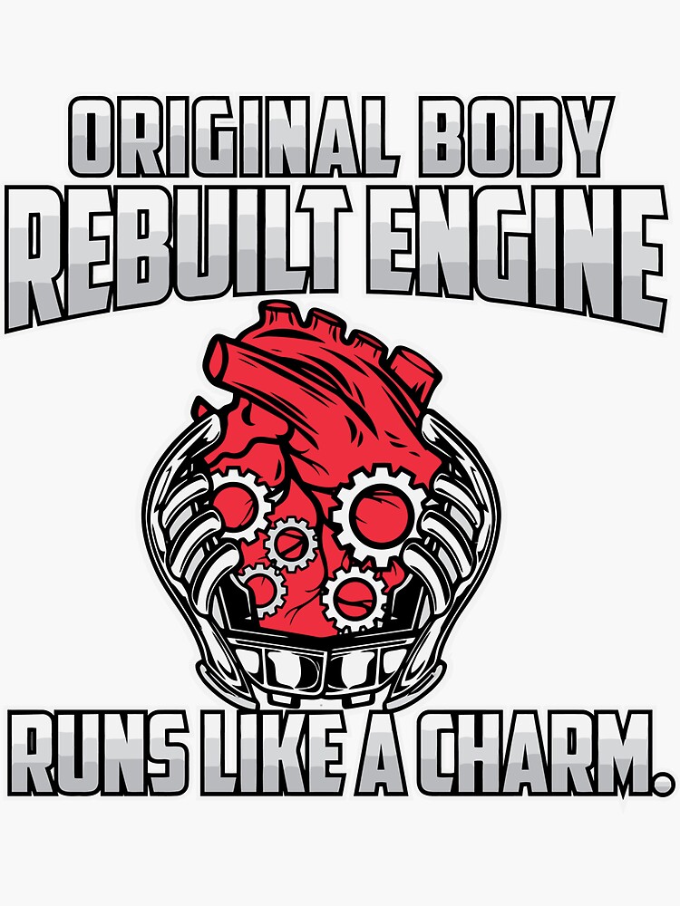 Original Body Rebuilt Engine Runs Like A Charm Heart Sticker By