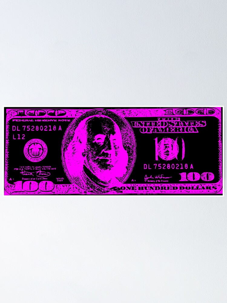 One Hundred Dollar Bill Ben Franklin Pink Money Design Poster For