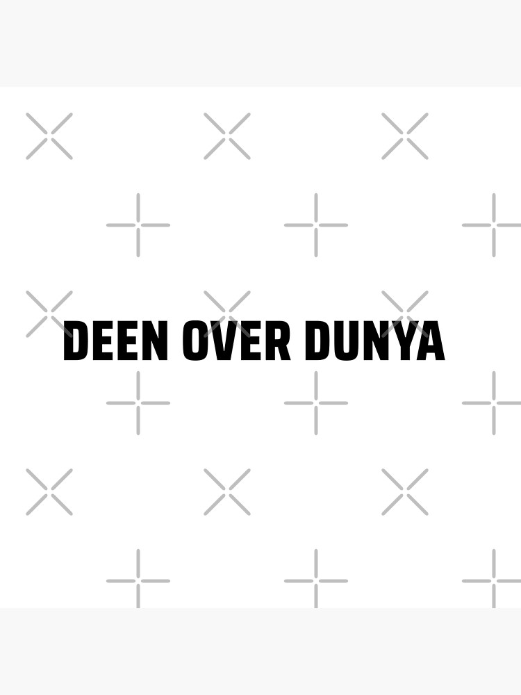 Deen Over Dunya Islamic Art Quotes 3 Poster For Sale By EfenDesign