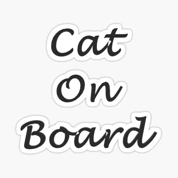 Cat On Board Sticker For Sale By Superchele Redbubble