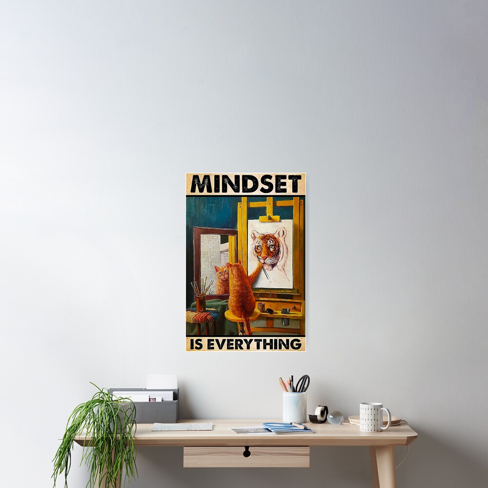 Painting Cat Mindset Is Everything Poster For Sale By Kinstlehawa