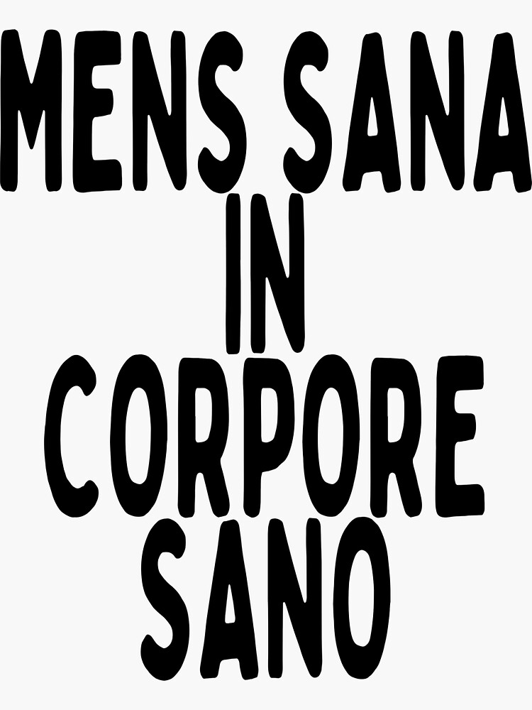 Mens Sana In Corpore Sano Funny Gym Healthy Quote Sticker For Sale