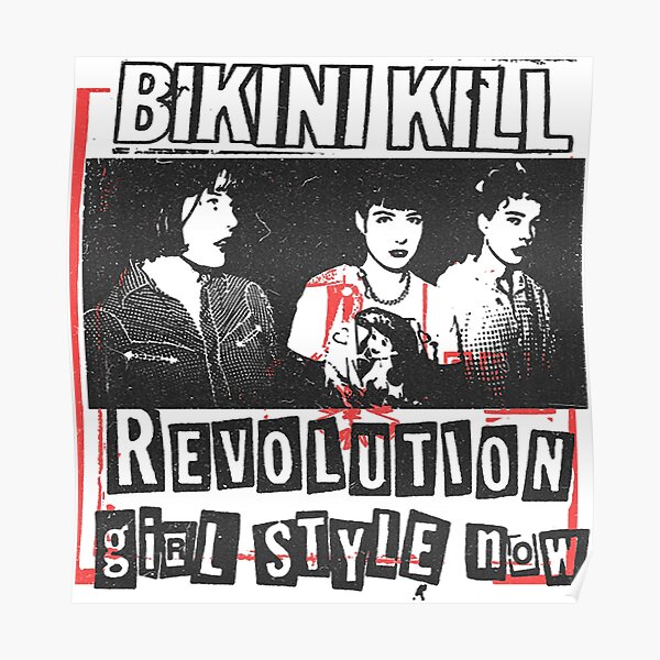 Bikini Kill Fanart Poster For Sale By Meskel Redbubble