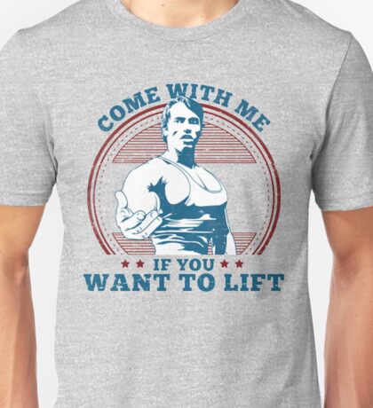 come with me if you want to lift t shirt