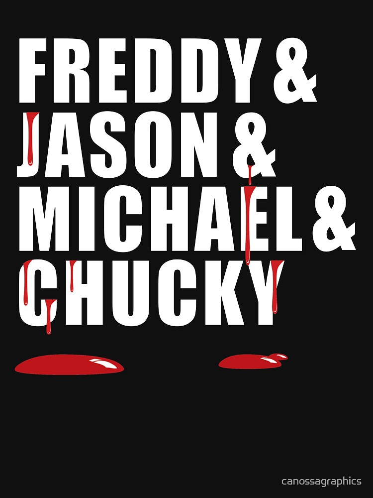 Freddy Jason Michael Chucky T Shirt For Sale By Canossagraphics